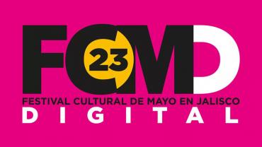 Festival Cultural de Mayo llegará por Plataformas Digítales